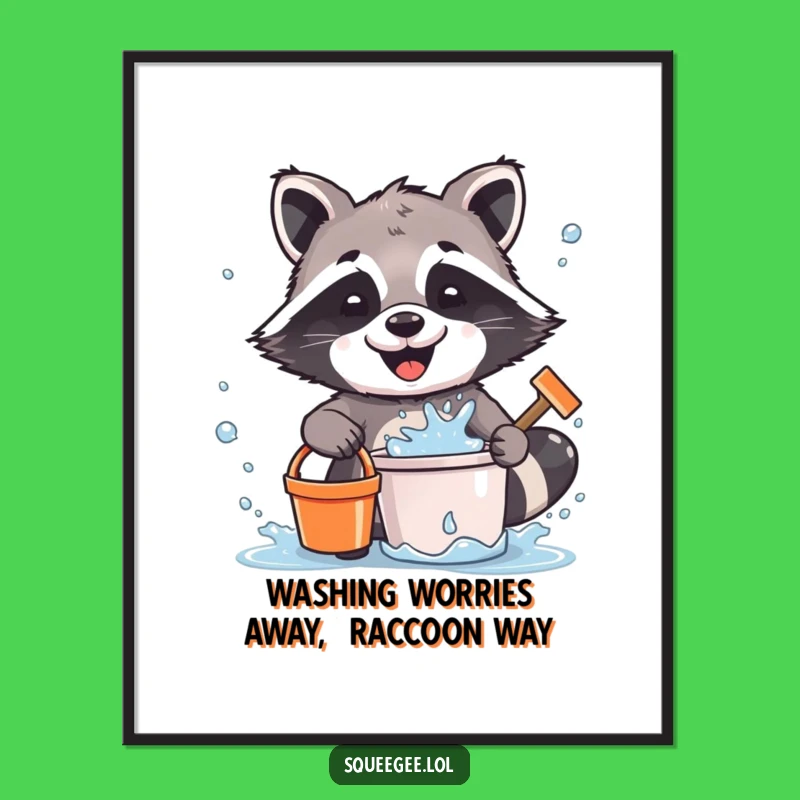 Free Printable Wall Art: Joyful Raccoon Cleaning Art, Humorous Downloadable Decor