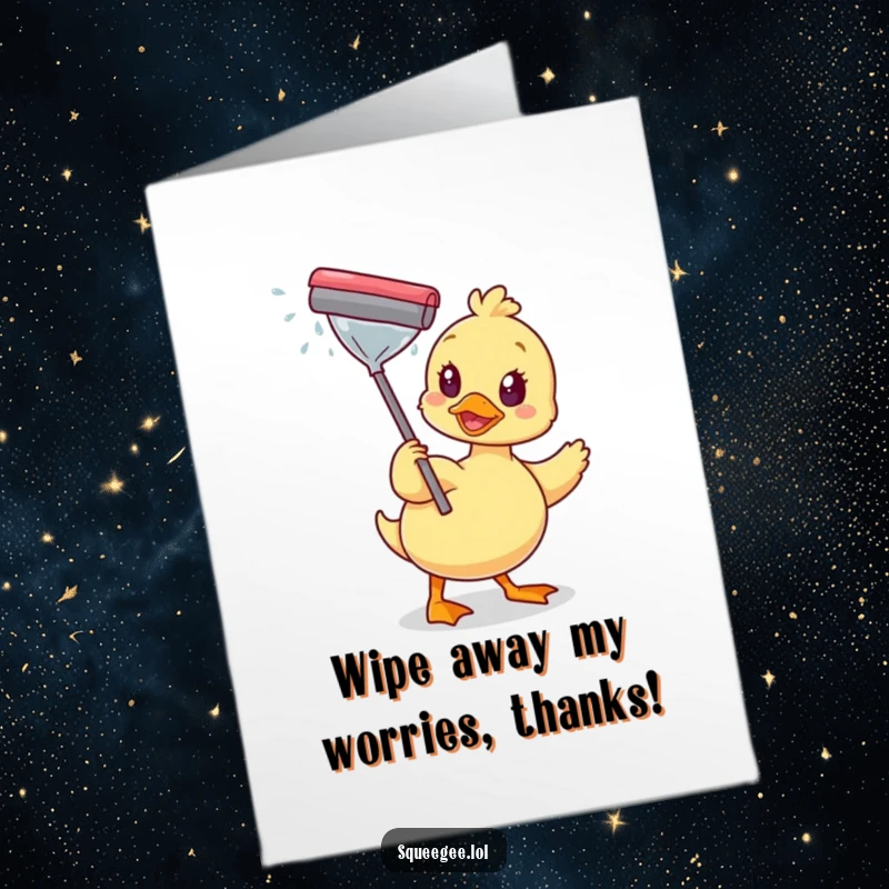 Funny Free Printable Thank You Card: Happy duck holding a squeegee, making a window shine to express thanks.